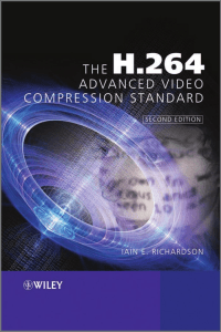 Iain E. Richardson - The H.264 Advanced Video Compression Standard, Second Edition-Wiley (2010)