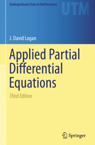 (Undergraduate Texts in Mathematics) J. David Logan (auth.) - Applied Partial Differential Equations-Springer International Publishing (2015)