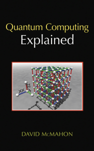 Quantum Computing Explained by David McMahon (z-lib.org)