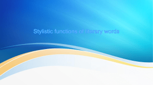 Stylistic functions of literary words 72