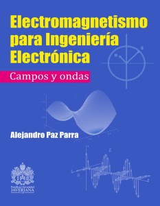 Electromagnetismo para Ingeniería Electrónica: Campos y Ondas