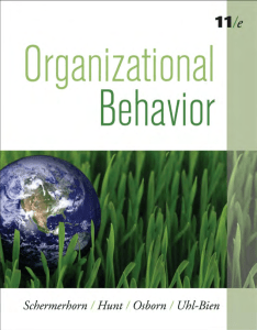John R. Schermerhorn Jr, James G. Hunt, Richard N. Osborn, Mary Uhl-Bien Organizational Behavior, 11 e  2