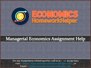 economicshomeworkhelper.com Managerial Economics Assignment Help