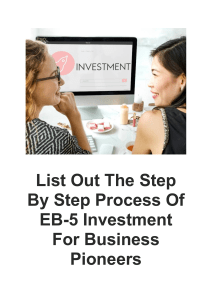 List Out The Step By Step Process Of EB5 Investment For Business Pioneers