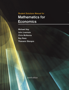 Michael Hoy  John Livernois  Chris Mckenna  Ray Rees  Thanasis Stengos - Student Solutions Manual for Mathematics for Economics, fourth edition-MIT Press (2022)