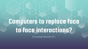 Computers vs. Face-to-Face Interactions: A Debate