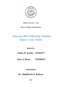 Osteomyelittis following gunshot injury: Case study