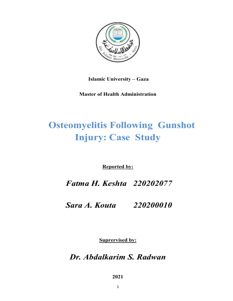 Osteomyelittis following gunshot injury Case study