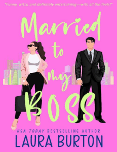 Married to my Boss A Grumpy BossMarriage of Convenience Romantic Comedy (Love is a Mystery Book 2) (Laura Burton) (z-lib.org)