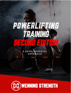 Powerlifting Training A Developmental Approach (2ND EDITION) - Matt Wenning