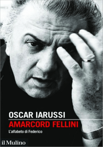 Amarcord Fellini (Intersezioni) (Italian Edition)