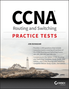 CCNA Routing and Switching Practice Tests Exam 100-105, Exam 200-105, and Exam 200-125 by Jon Buhagiar (z-lib.org)