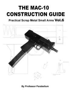 Practical Scrap Metal Small Arms Vol 06 The MAC 10 Construction