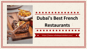 Dubai's Best French Restaurants