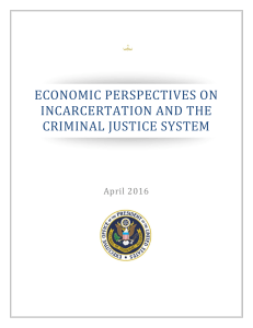 Incarceration & Criminal Justice: An Economic Perspective