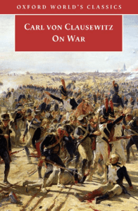 Major General Carl Von Clausewitz - On War