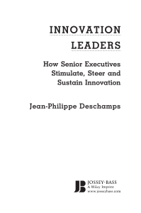 Jean-Philippe Deschamps - Innovation Leaders  How Senior Executives Stimulate, Steer and Sustain Innovation (2008, Jossey-Bass) - libgen.lc