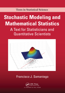 Stochastic Modeling and Mathematical Statistics A Text for Statisticians and Quantitative Scientists by Francisco J. Samaniego (z-lib.org)