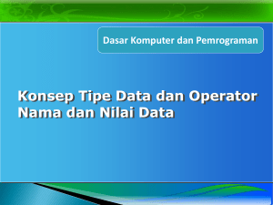 3. Konsep Tipe Data dan Operator