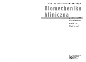 Błaszczyk J - Biomechanika kliniczna. Podręcznik dla studentów (1)