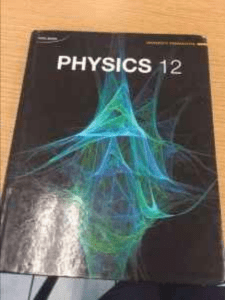 Nelson Physics 12 University Preparation (Dan Bruni, Greg Dick, Jacob Speijer etc.) (z-lib.org) (1)
