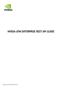 NVIDIA UFM ENTERPRISE REST API GUIDE  10 18 2022