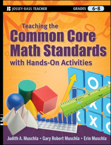 Teaching the Common Core Math Standards with Hands-On Activities, Grades 6-8 (Judith A. Muschla, Gary Robert Muschla etc.) (z-lib.org)