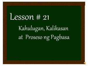 KALIKASAN NG PAGBASA, KAHULUGAN ATBP