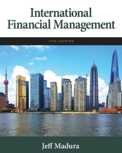 International Financial Management, 11th Edition - Jeff Madura