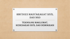 TEKNOLOGI MAKLUMAT, MASYARAKAT SIVIL DAN DEMOKRASI