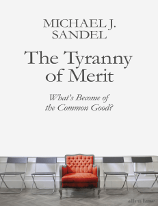 The Tyranny of Merit Whats Become of the Common Good Michael Sandel