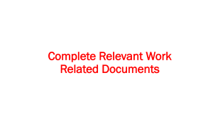 Complete Relevant Work Related Documents