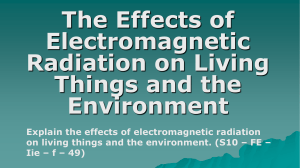 Effects of Electromagnetic Radiation