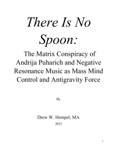 There Is No Spoon The Matrix Conspiracy of Andrija Puharich and Negative Resonance Music as Mass Mind Control
