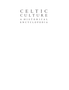 Celtic Culture A Historical Encyclopedia Vol. 1 A-Celti
