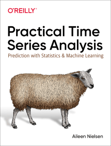 dokumen.pub practical-time-series-analysis-prediction-with-statistics-and-machine-learning-1nbsped-1492041653-978-1492041658-u-3183423