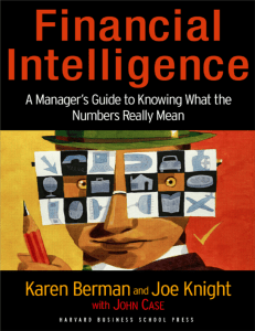 Financial Intelligence  A Manager's Guide to Knowing What the Numbers Really Mean by Karen Berman & Joe Knight & John Case