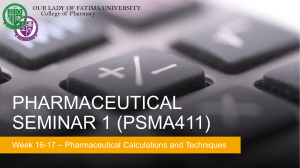 PSMA411WEEK16-17PHARMACEUTICALCALCULATIONS
