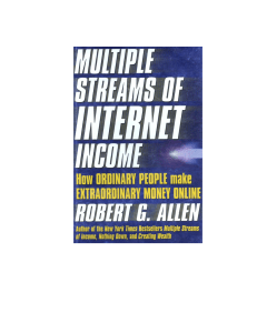Multiple Streams Of Internet Income. Robert G. Allen