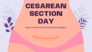 Cesarean Section Day by Slidesgo