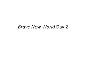 Brave New World Day 2