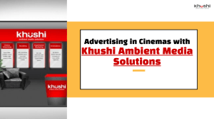 Advertising in Cinemas with Khushi Advertising