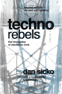 Techno Rebels - The Renegades of Electronic Funk 
