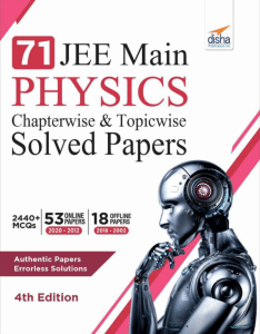 71 JEE Main Physics (2002-2020) Chapterwise Solved Papers 