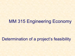 MM 315 ENGINEERING ECONOMY 2022-23 FALL --- 3. FEASIBILITY OF A PROJECT
