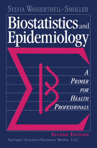 Biostatistics and Epidemiology  A Primer for Health Professionals