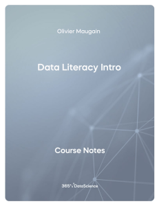 Data Litearcy Intro Course Notes 365 Data Science 