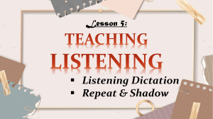 Teaching Listening Skills: Dictation & Shadowing