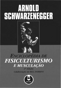 Enciclopédia de Fisiculturismo - Arnold Schwarzenegger
