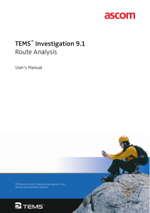 TEMS Investigation 9.1 Route Analysis -- User s Manual
